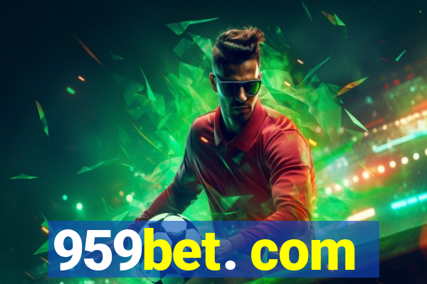 959bet. com